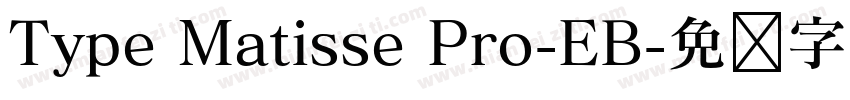 Type Matisse Pro-EB字体转换